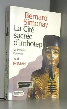 Couverture du produit · La première pyramide, N°  2 : La cité sacrée d'Imhotep