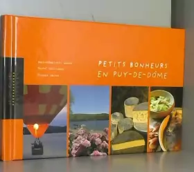 Couverture du produit · Petits bonheurs en Puy-de-Dôme
