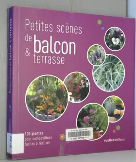 Couverture du produit · PETITES SCENES DE BALCON & TERRASSE