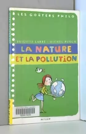 Couverture du produit · La Nature et la Pollution