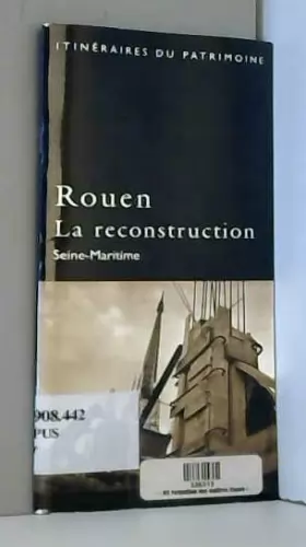 Couverture du produit · Rouen, la reconstruction
