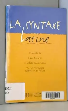 Couverture du produit · La syntaxe latine - Edition 2000