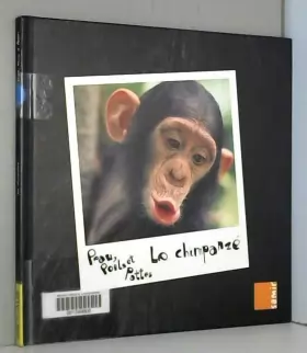 Couverture du produit · Peau, poils et pattes - Le chimpanzé