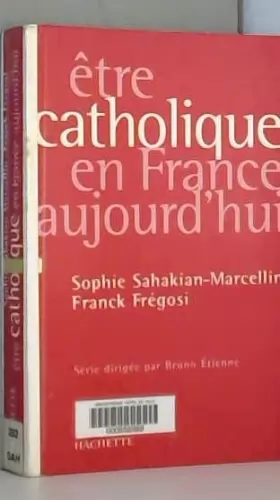 Couverture du produit · Etre catholique en France aujourd'hui