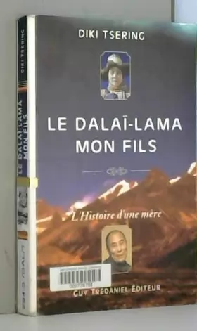 Couverture du produit · Le Dalaï-Lama mon fils. L'histoire d'une mère