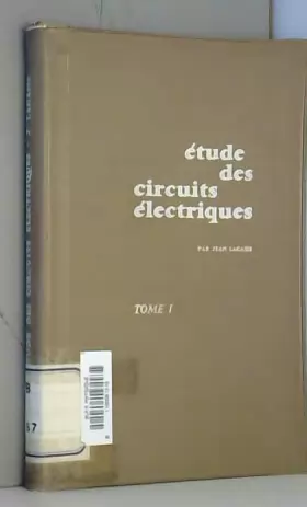Couverture du produit · Étude des circuits électriques : Par Jean Lagasse