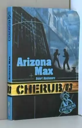 Couverture du produit · Cherub, Tome 3 : Arizona Max