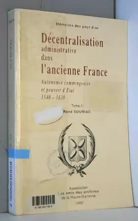 Couverture du produit · Décentralisation administrative dans l'ancienne France Tome 02 : Décentralisation administrative dans l'ancienne France
