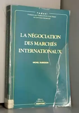 Couverture du produit · La Négociation des marchés internationaux (Collection dirigée par Henry Lesguillons)