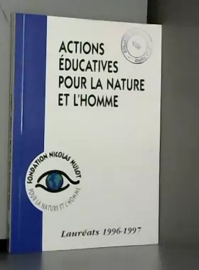 Couverture du produit · Actions éducatives pour la nature et l'homme : Lauréats 1996-1997