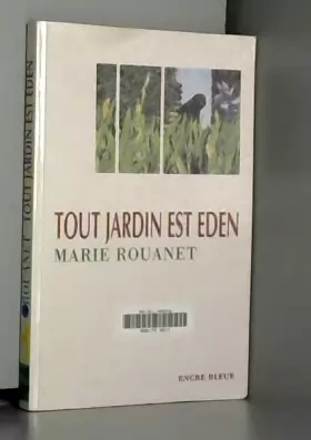Couverture du produit · Tout jardin est Eden (Collection dirigée par Corinne Mongereau et Claude Four)
