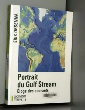 Couverture du produit · Portrait du Gulf Stream : Eloge des courants