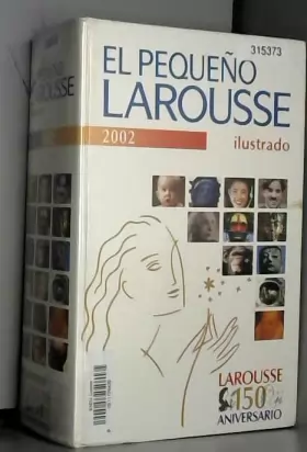 Couverture du produit · El Pequeno Larousse Ilustrado 2002