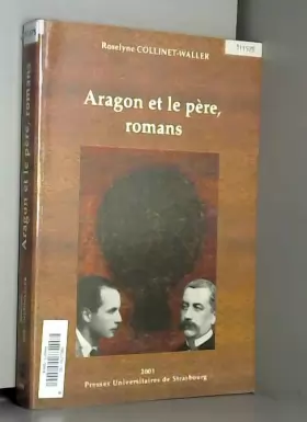 Couverture du produit · Aragon et le Père, romans