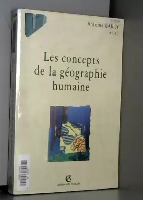 Couverture du produit · Les concepts de la géographie humaine. 5ème édition
