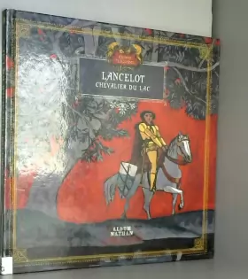 Couverture du produit · Contes et Légendes : Lancelot