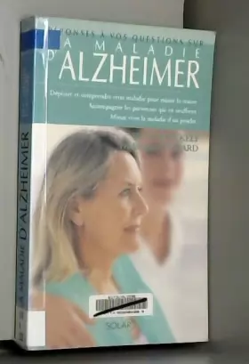 Couverture du produit · Réponses à 100 questions sur la maladie d'Alzheimer
