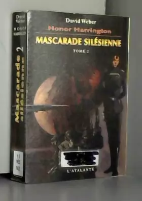 Couverture du produit · Honor Harrington : Mascarade silésienne, tome 2