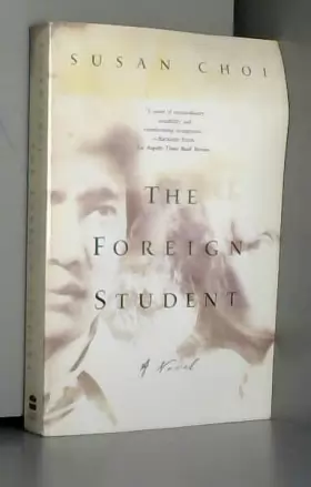 Couverture du produit · [The Foreign Student] [By: Choi Susan] [September, 2004]