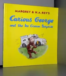 Couverture du produit · Curious George and the Ice Cream Surprise