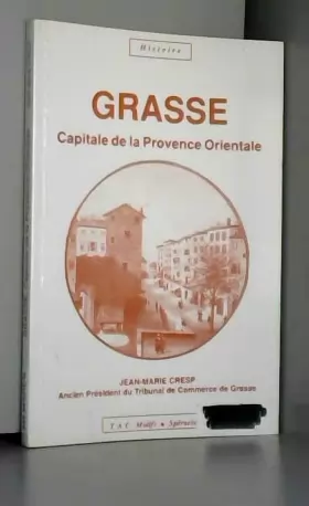 Couverture du produit · Grasse.: Capitale de la Provence orientale
