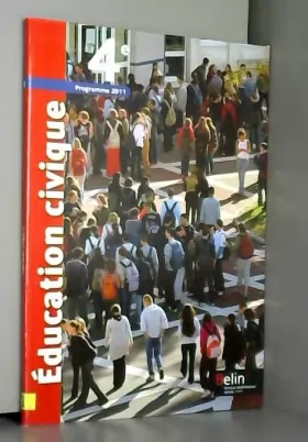 Couverture du produit · Education civique 4e : Programme 2011