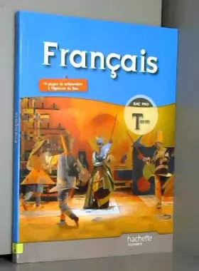Couverture du produit · Français Terminale Bac Pro - Livre élève Format compact - Ed.2011