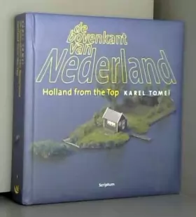 Couverture du produit · De Bovenkant Van Nederland/Holland from the Top