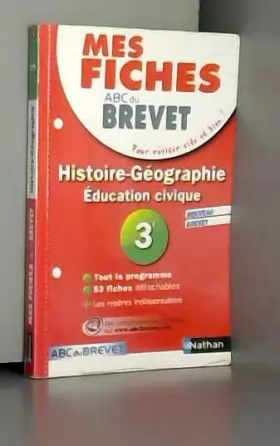 Couverture du produit · Mes Fiches ABC du BREVET Histoire géographie Education civique 3e