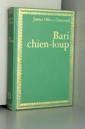 Couverture du produit · Bari, chien-loup (Bibliothèque verte)