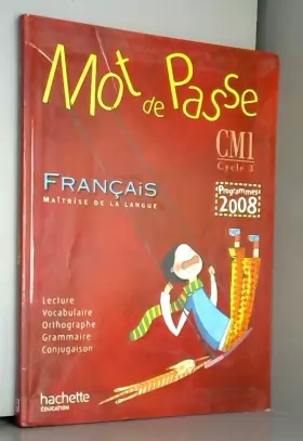 Couverture du produit · Mot de Passe - Français CM1 - Livre de l'élève Programme 2008