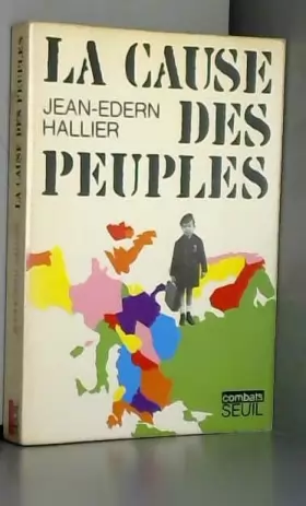 Couverture du produit · La cause des peuples [Board book] [Jan 01, 1972] Hallier Jean-Edern