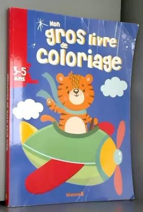 Couverture du produit · Mon gros livre de coloriage - Lion - 192 pages de coloriages - Dès 3 ans