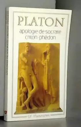 Couverture du produit · APOLOGIE DE SOCRATE, CRITON, PHEDON