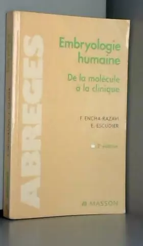 Couverture du produit · Embryologie humaine : De la molécule à la clinique, 2e édition
