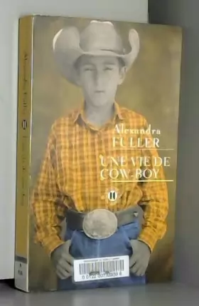 Couverture du produit · Une vie de Cowboy La légende de Colton H Bryant
