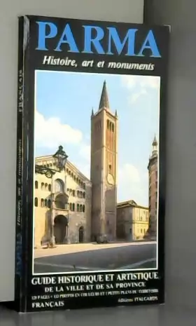 Couverture du produit · Parma (Parme) Histoire, arts et monuments