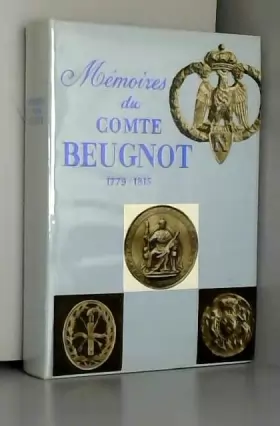 Couverture du produit · MEMOIRES DU COMTE BEUGNOT 1779-1815