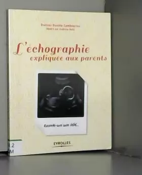 Couverture du produit · L'échographie expliquée aux parents: Raconte-moi mon bébé