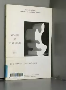 Couverture du produit · Visages de l'harmonie dans la littérature anglo-américaine (Publications du Centre de recherche sur l'imaginaire dans les litté
