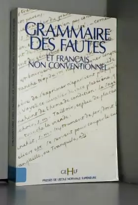 Couverture du produit · Grammaire des fautes et français non conventionnels