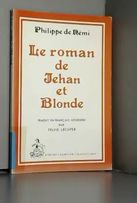 Couverture du produit · Le Roman de Jehan et Blonde