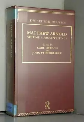 Couverture du produit · Matthew Arnold: The Critical Heritage Volume 1 Prose Writings