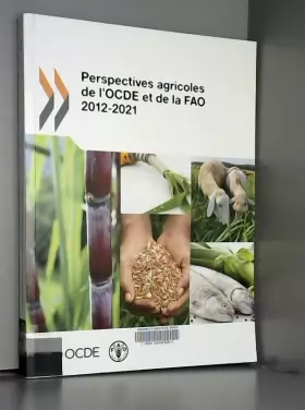 Couverture du produit · Perspectives agricoles de l'OCDE et de la FAO 2012: Edition 2012