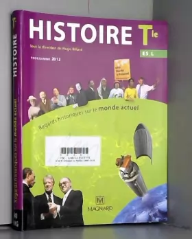 Couverture du produit · Histoire Tle, ES, L : Regards historiques sur le monde actuel, programme 2012