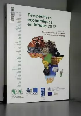 Couverture du produit · Perspectives économiques en Afrique 2013: Transformation structurelle et ressources naturelles