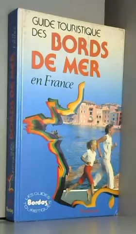 Couverture du produit · Guide touristique des bords de mer en France