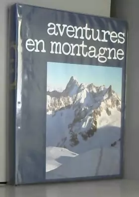 Couverture du produit · Aventures en montagne (Collection Nouveau bibliophile)