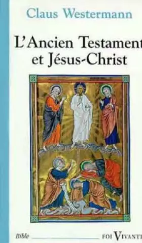 Couverture du produit · L'ancien Testament et Jésus-Christ