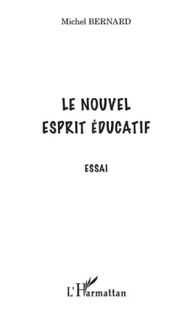 Couverture du produit · Le nouvel esprit éducatif: Essai